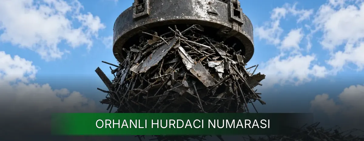 Orhanlı Hurdacı Numarası