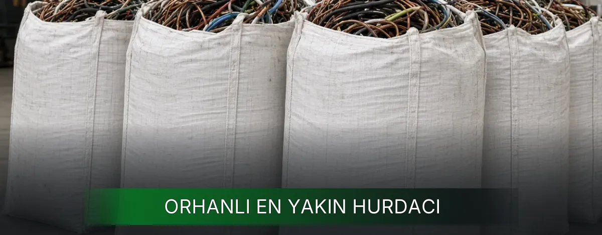 Orhanlı En Yakın Hurdacı